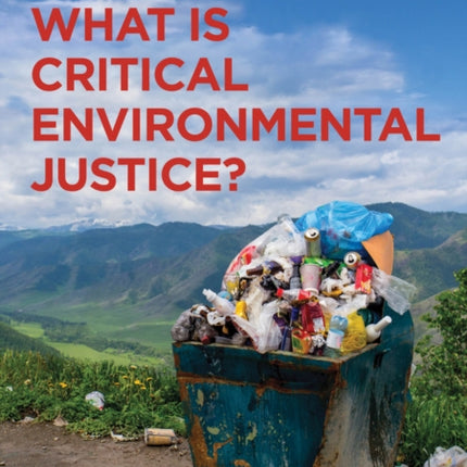 What is Critical Environmental Justice?