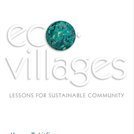 Ecovillages: Lessons for Sustainable Community