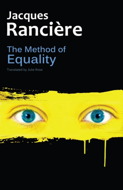 The Method of Equality: Interviews with Laurent Jeanpierre and Dork Zabunyan