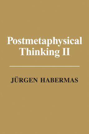 Postmetaphysical Thinking II