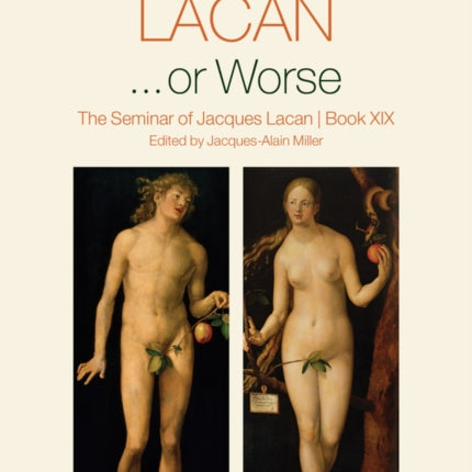 ...or Worse: The Seminar of Jacques Lacan, Book XIX