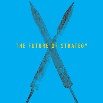 The Future of Strategy