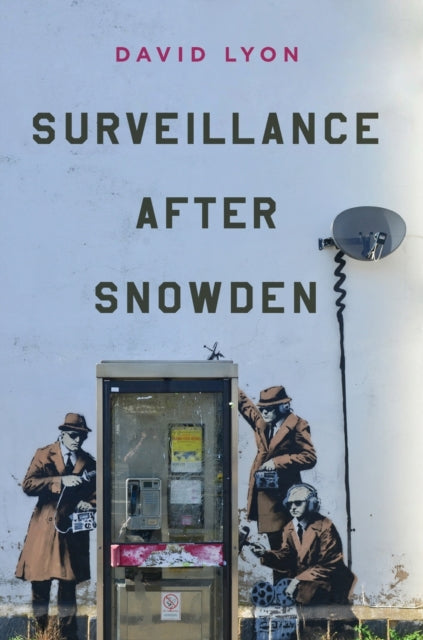 Surveillance After Snowden