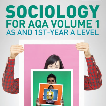 Sociology for AQA Volume 1: AS and 1st-Year A Level