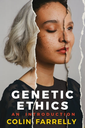 Genetic Ethics: An Introduction