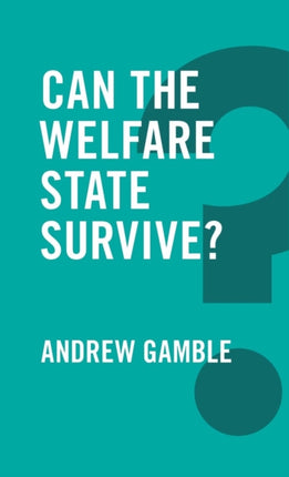 Can the Welfare State Survive?