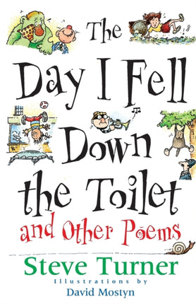 The Day I Fell Down the Toilet and Other Poems