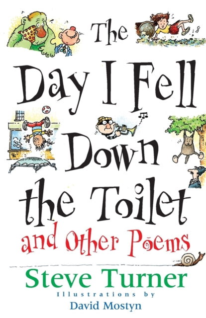 The Day I Fell Down the Toilet and Other Poems