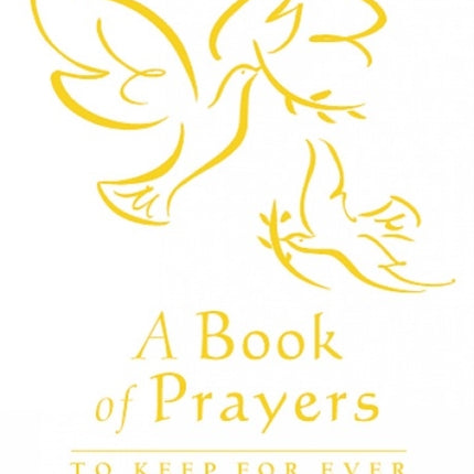 A Book of Prayers to Keep for Ever