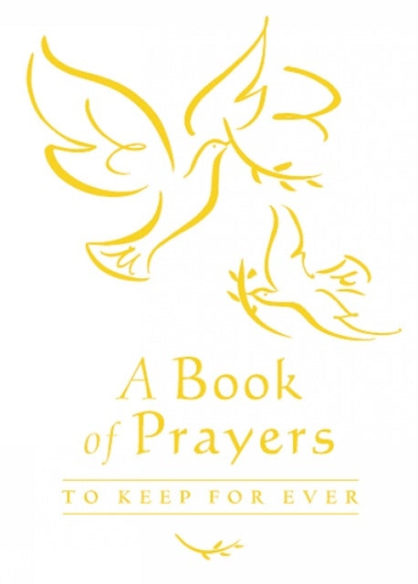 A Book of Prayers to Keep for Ever