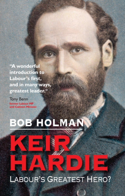 Keir Hardie Labours Greatest Hero