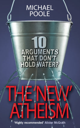 The New Atheism: 10 arguments that don't hold water