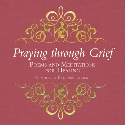 Praying through Grief: Poems and Meditations for Healing