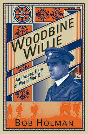 Woodbine Willie: An Unsung Hero of World War One