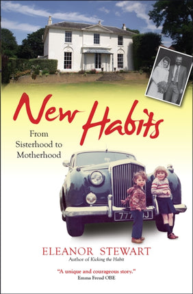 New Habits: From sisterhood to motherhood