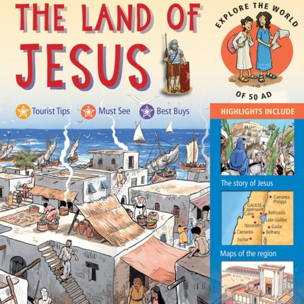 A Time-Travel Guide to the Land of Jesus: Explore the World of 50 AD