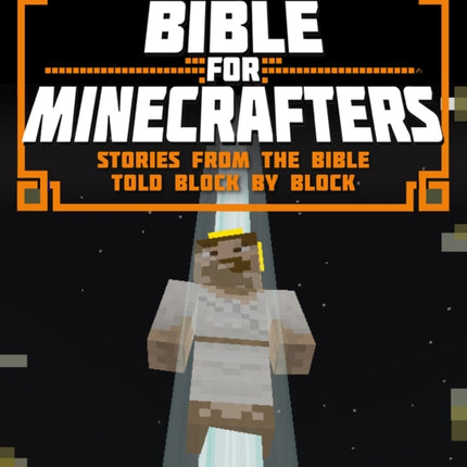 The Unofficial Bible for Minecrafters