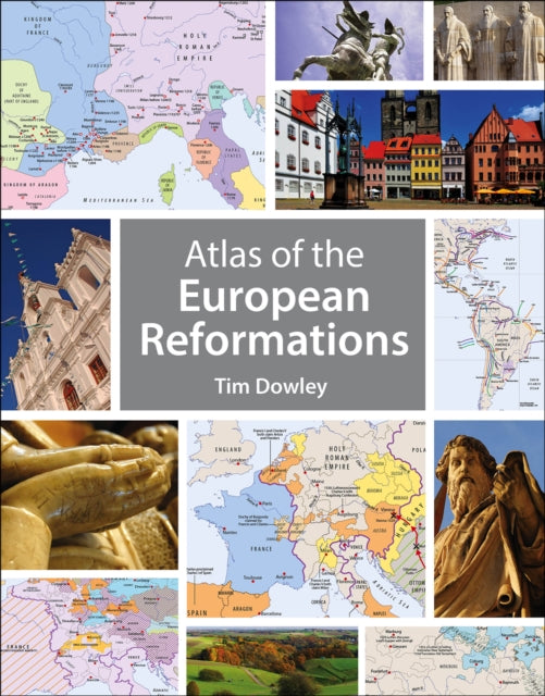 Atlas of the European Reformations