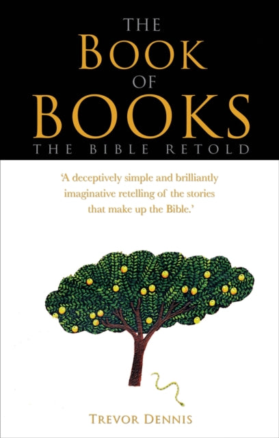 The Book of Books: The Bible retold