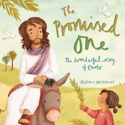 The Promised One: The wonderful Story of Easter