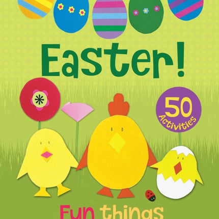 Easter Fun Things to Make and Do