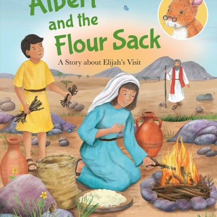 Albert and the Flour Sack: A Story about Elijah's Visit