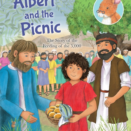 Albert and the Picnic: The Story of the Feeding of the 5000