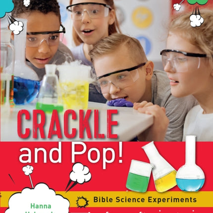 Crackle and Pop: Bible Science Experiments