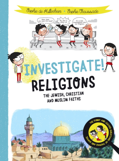 Investigate! Religions: The Jewish, Christian and Muslim Faiths