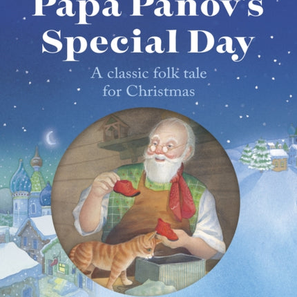 Papa Panov's Special Day: A Classic Folk Tale for Christmas