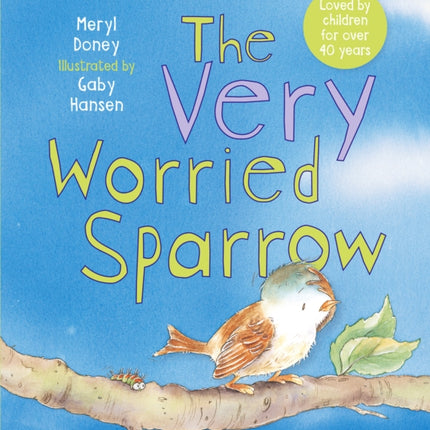 The Very Worried Sparrow