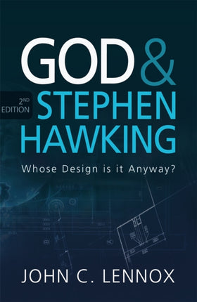 God and Stephen Hawking 2ND EDITION: Whose Design is it Anyway?