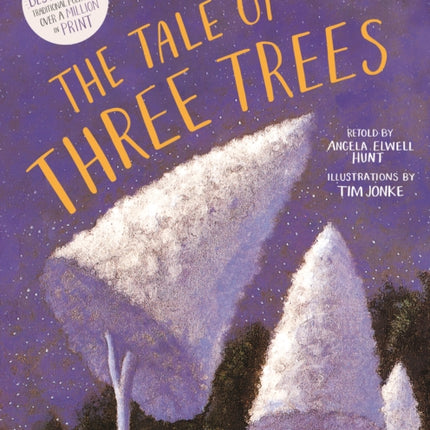 The Tale of Three Trees: A Traditional Folktale