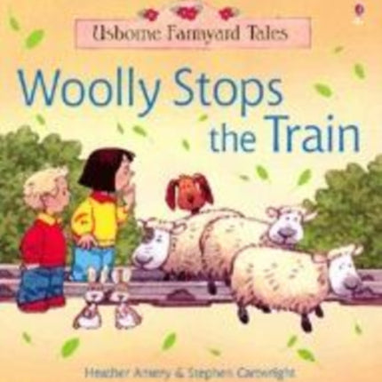 Woolly Stops the Train Farmyard Tales