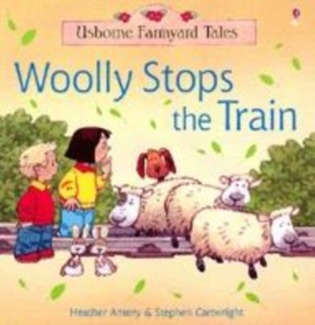 Woolly Stops the Train Farmyard Tales