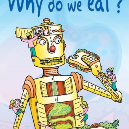 Why Do We Eat?