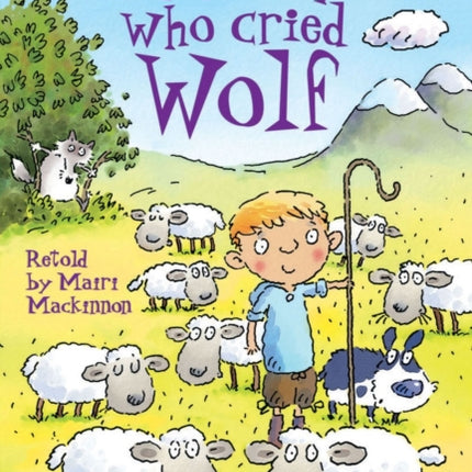 The Boy who cried Wolf