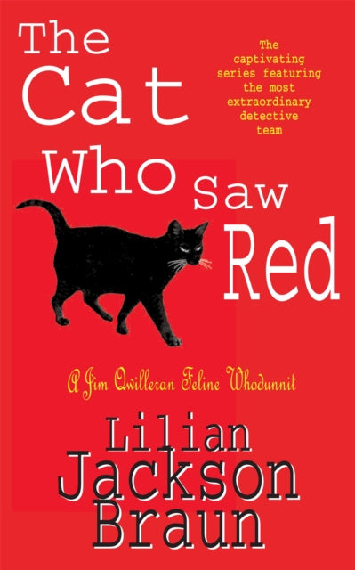 The Cat Who Saw Red (The Cat Who… Mysteries, Book 4): An enchanting feline mystery for cat lovers everywhere