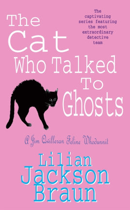 The Cat Who Talked to Ghosts (The Cat Who… Mysteries, Book 10): An enchanting feline crime novel for cat lovers everywhere