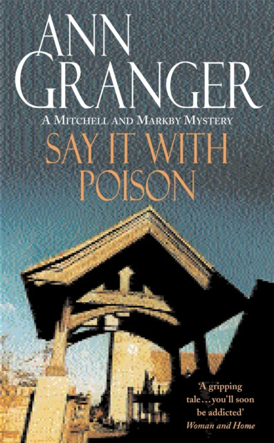 Say it with Poison (Mitchell & Markby 1): A classic English country crime novel of murder and blackmail