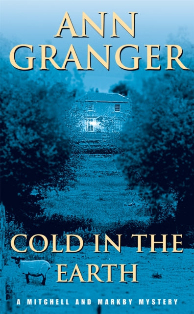 Cold in the Earth (Mitchell & Markby 3): An English village murder mystery of wit and suspense