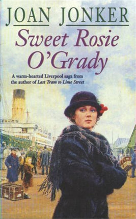 Sweet Rosie O'Grady: A touching wartime saga that promises both laughter and tears (Molly and Nellie series, Book 3)