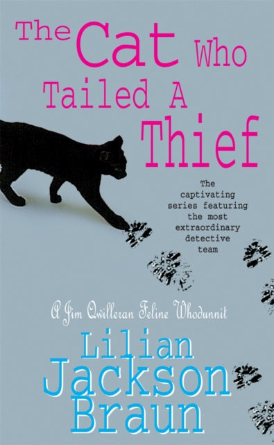 The Cat Who Tailed a Thief (The Cat Who… Mysteries, Book 19): An utterly delightful feline mystery for cat lovers everywhere