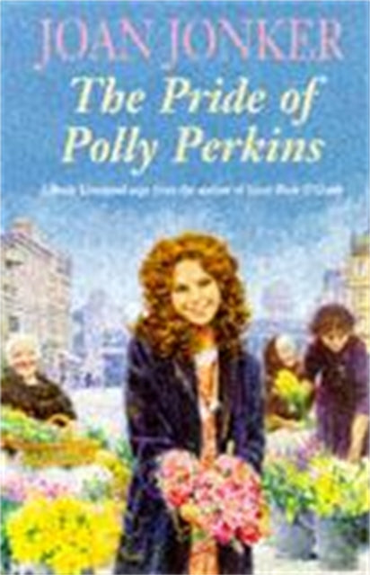 The Pride of Polly Perkins: A touching family saga of love, tragedy and hope