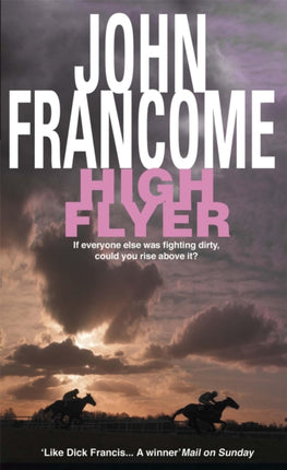 High Flyer: Blackmail and murder in an unputdownable racing thriller