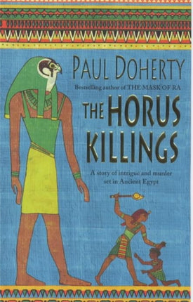 The Horus Killings (Amerotke Mysteries, Book 2): A captivating murder mystery from Ancient Egypt