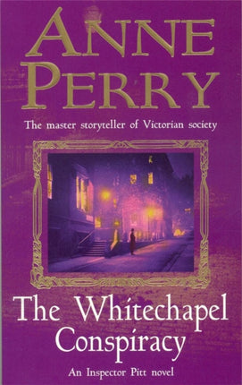 The Whitechapel Conspiracy (Thomas Pitt Mystery, Book 21): An unputdownable Victorian mystery