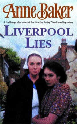 Liverpool Lies: One war. Two sisters. A multitude of secrets.