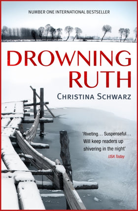Drowning Ruth The stunning psychological drama