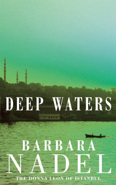 Deep Waters (Inspector Ikmen Mystery 4): A chilling murder mystery in Istanbul